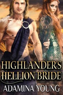 Highlander's Hellion Bride: A Scottish Medieval Historical Romance (Highlander's Deceptive Lovers Book 3)