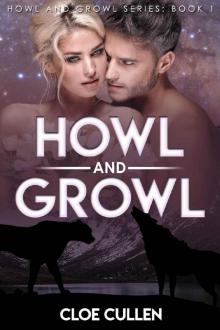 Howl And Growl: Wolf And Cat Shifter Paranormal Romance (Howl And Growl Series Book 1)