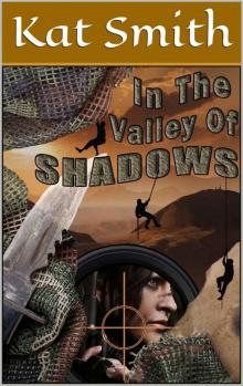 In The Valley Of Shadows