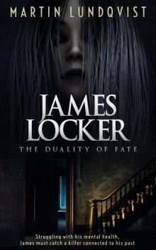 James Locker- The Duality of Fate