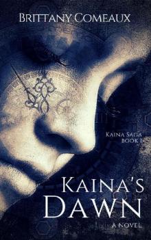 Kaina's Dawn (Kaina Saga Book 1)