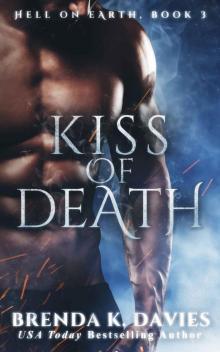 Kiss of Death: Hell on Earth Series, Book 3