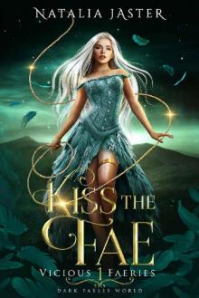 Kiss the Fae (Dark Fables: Vicious Faeries Book 1)