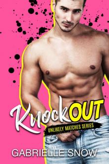 KNOCKOUT: An Opposites Attract Romance (Unlikely Matches Book 1)