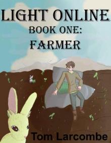 Light Online Book One: Farmer