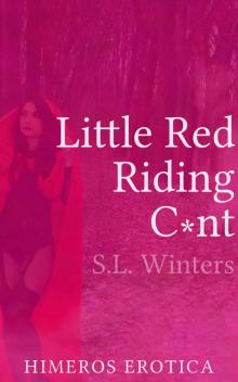 Little Red Riding Cunt