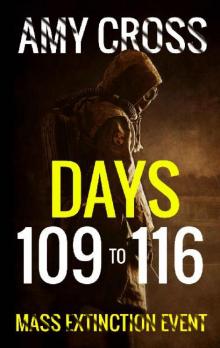Mass Extinction Event (Book 8): Days 109 to 116