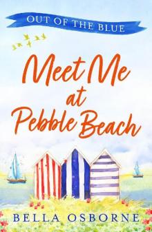 Meet Me at Pebble Beach: Part One – Out of the Blue