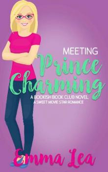 Meeting Prince Charming: A Sweet Movie Star Romance (Bookish Book Club 1)