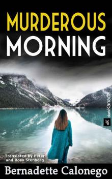 MURDEROUS MORNING: A heart-stopping crime novel with a stunning end.