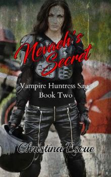 Nevaeh's Secret (Vampire Huntress Saga Book 2)