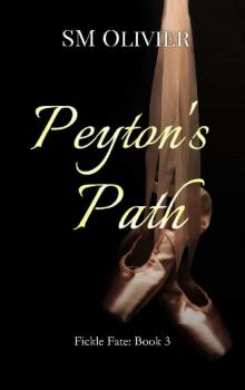 Peyton's Path: Fickle Fate: Book 3