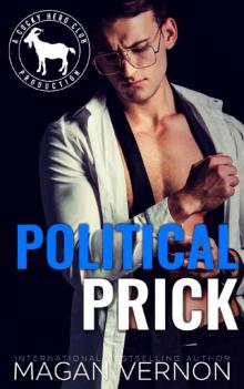 Political Prick: A Hero Club Novel