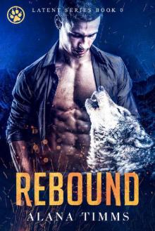 Rebound (Latent Series Book 0)