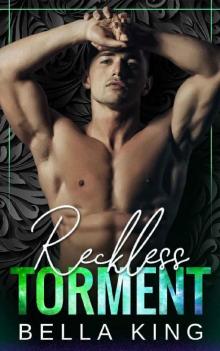 Reckless Torment: A Dark High School Bully Romance (Crimson High Book 2)