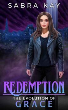 Redemption: The Evolution of Grace: A Nephilim Urban Fantasy (Grace Gamble Trilogy Book 1)