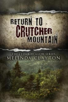 Return to Crutcher Mountain (Cedar Hollow Series Book 2)