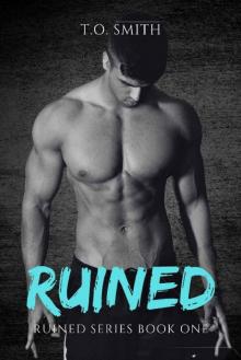 Ruined: An MC Romance Novel (Ruined Series Book 1)