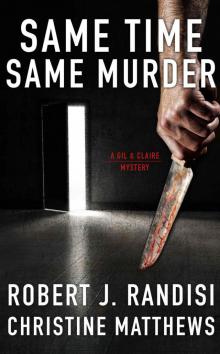 Same Time, Same Murder: A Gil and Claire Hunt Mystery