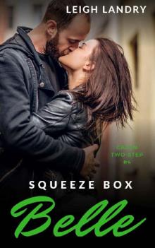 Squeeze Box Belle (Cajun Two-Step Novellas Book 4)