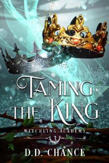 Taming the King (Witchling Academy Book 3)