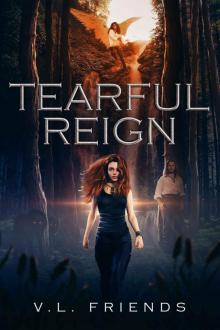 Tearful Reign