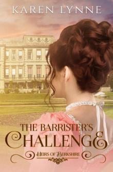 The Barrister's Challenge: Sweet Regency Romance (Heirs of Berkshire Book 2)