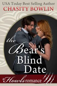 The Bear’s Blind Date: A Howl’s Romance