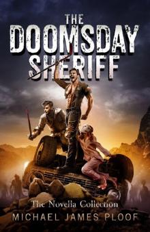 The Doomsday Sheriff: The Novella Collection (Includes Books 1 - 3)