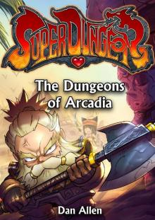 The Dungeons of Arcadia