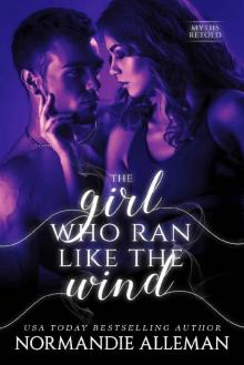 The Girl Who Ran Like The Wind (Myths Retold)