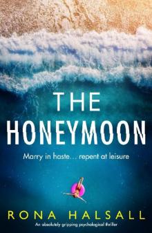 The Honeymoon: An absolutely gripping psychological thriller