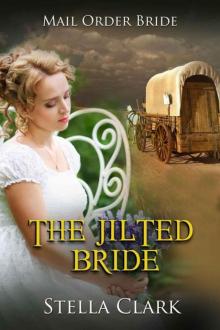 The Jilted Bride (Mail-Order Bride Book 5)