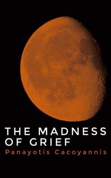 The Madness of Grief