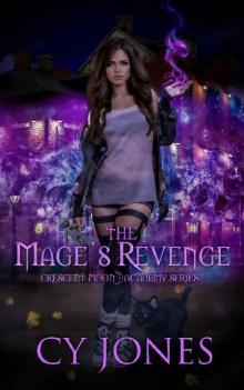 The Mage’s Revenge (Crescent Moon Academy Book 2)