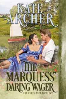 The Marquess' Daring Wager (The Duke's Pact Book 2)