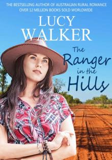 The Ranger in the Hills: A Heartwarming Australian Outback Romance