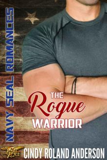 The Rogue Warrior: Navy SEAL Romances 2.0