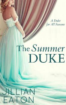 The Summer Duke (A Duke for All Seasons Book 3)