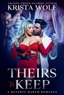 Theirs to Keep - A Reverse Harem Romance