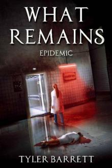 What Remains (Book 3): Epidemic