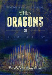 When Dragons Die- The Complete Trilogy Box Set