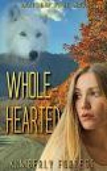 Whole-Hearted: A Malsum Pass Novel