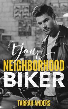 Your Neighborhood Biker: The Neighborhood #7