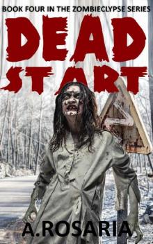 Zombieclypse (Book 4): Dead Start