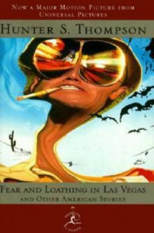 Fear and Loathing in Las Vegas and Other American Stories