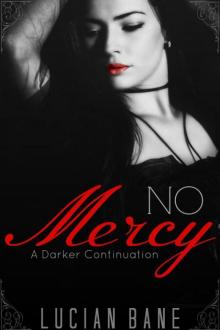 No Mercy: A Darker Continuation