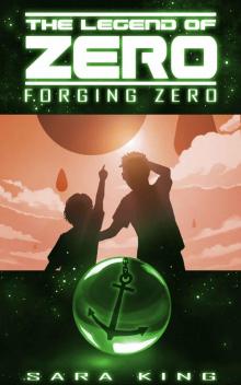 [The Legend of ZERO 01.0] Forging Zero