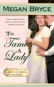 To Tame A Lady (The Reluctant Bride Collection)