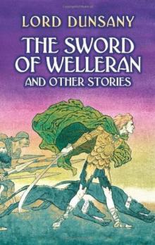 The Sword of Welleran and Other Stories